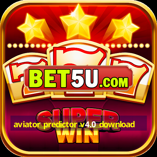 aviator predictor v4.0 download